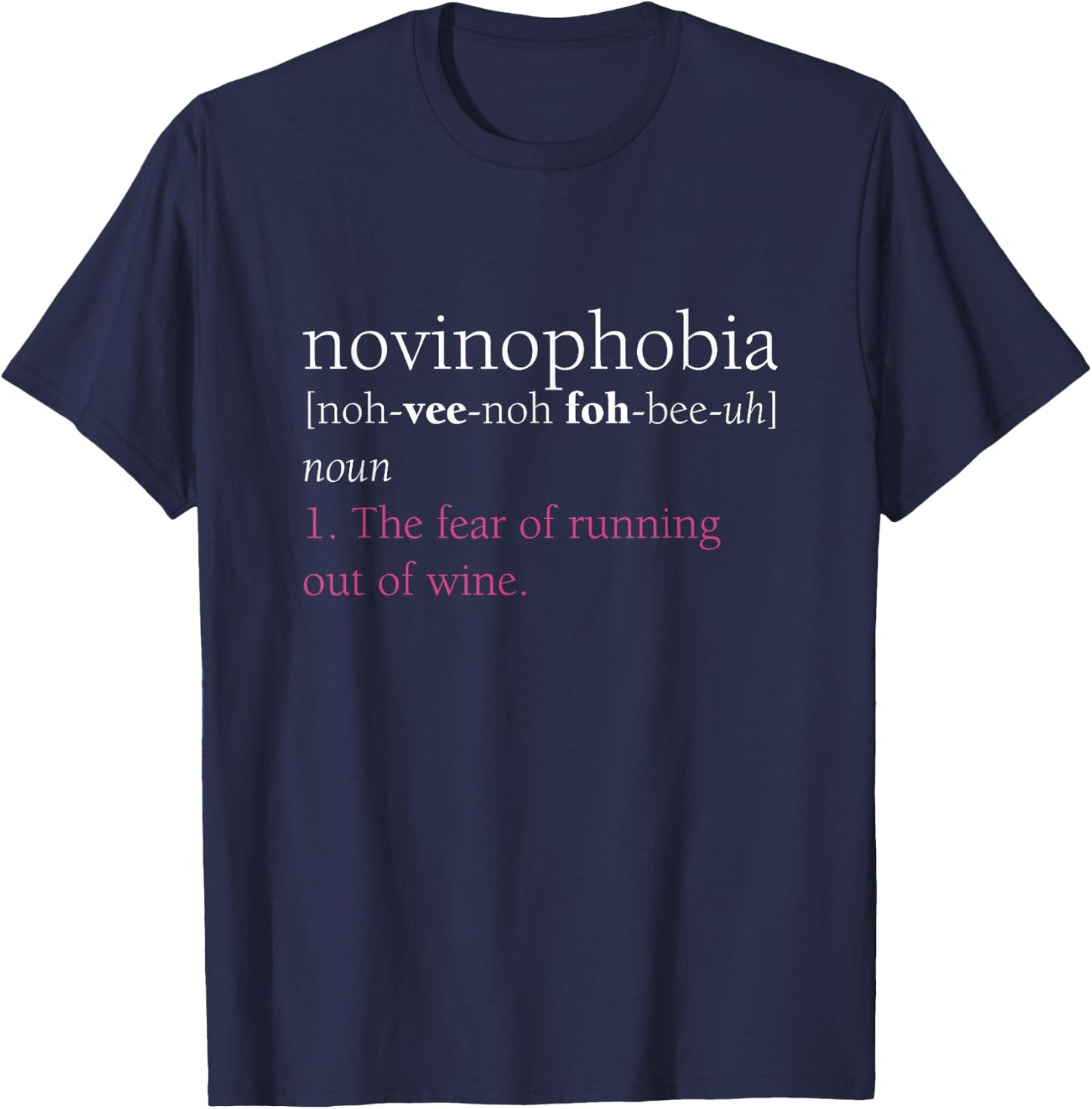 Novinophobia Definition Shirt, Funny Wine Lover Gift T-Shirt - T-Shirt | Navy