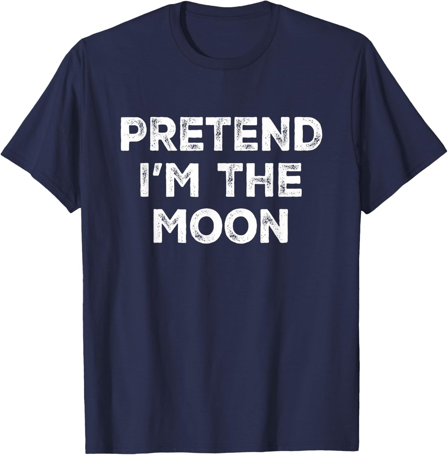Pretend I'm The Moon Lazy Halloween Costume T-Shirt - T-Shirt | Navy
