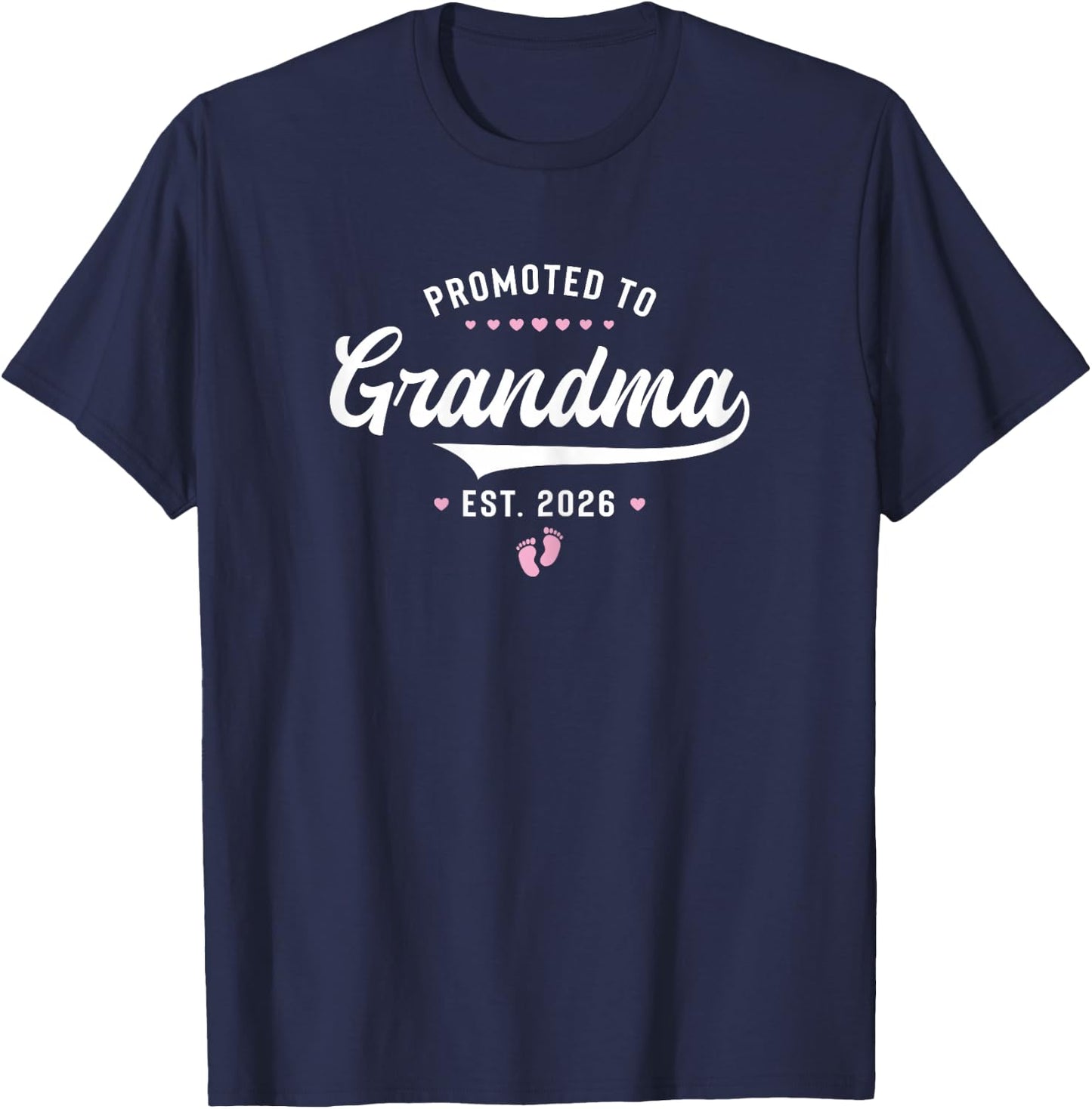 Promoted To Grandma 2026 Funny Soon To Be Grandma est 2026 T-Shirt - T-Shirt | Navy