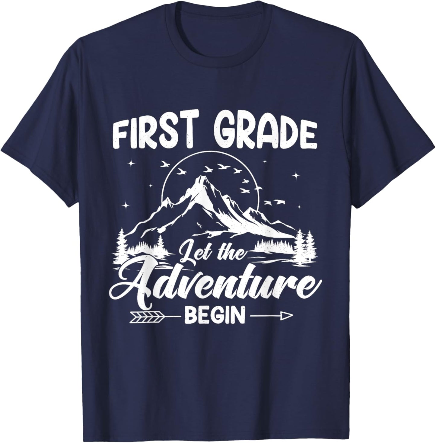 1st Grade Back To School Let The Adventure Begin First Grade T-Shirt - T-Shirt | Navy