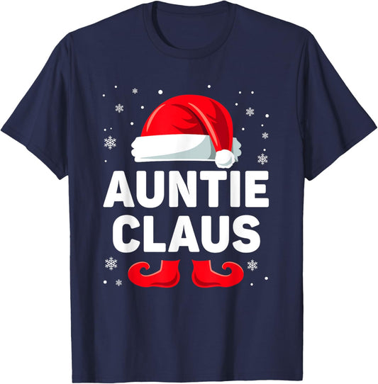 Auntie Claus Christmas Matching Family Group Funny Xmas T-Shirt - T-Shirt | Navy