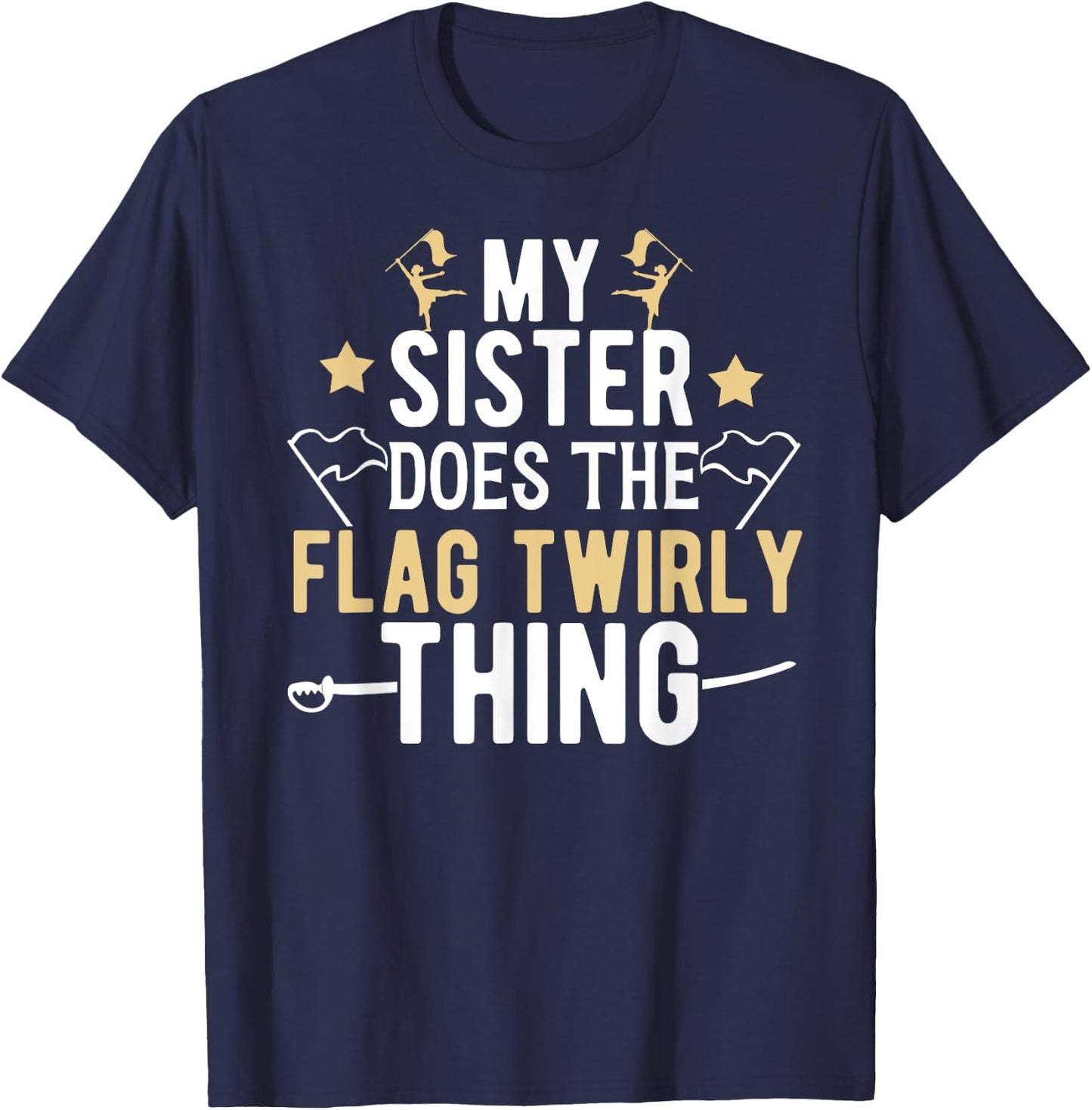 My Sister Color Guard Brother Of A Color Guard Member T-Shirt - T-Shirt | Navy