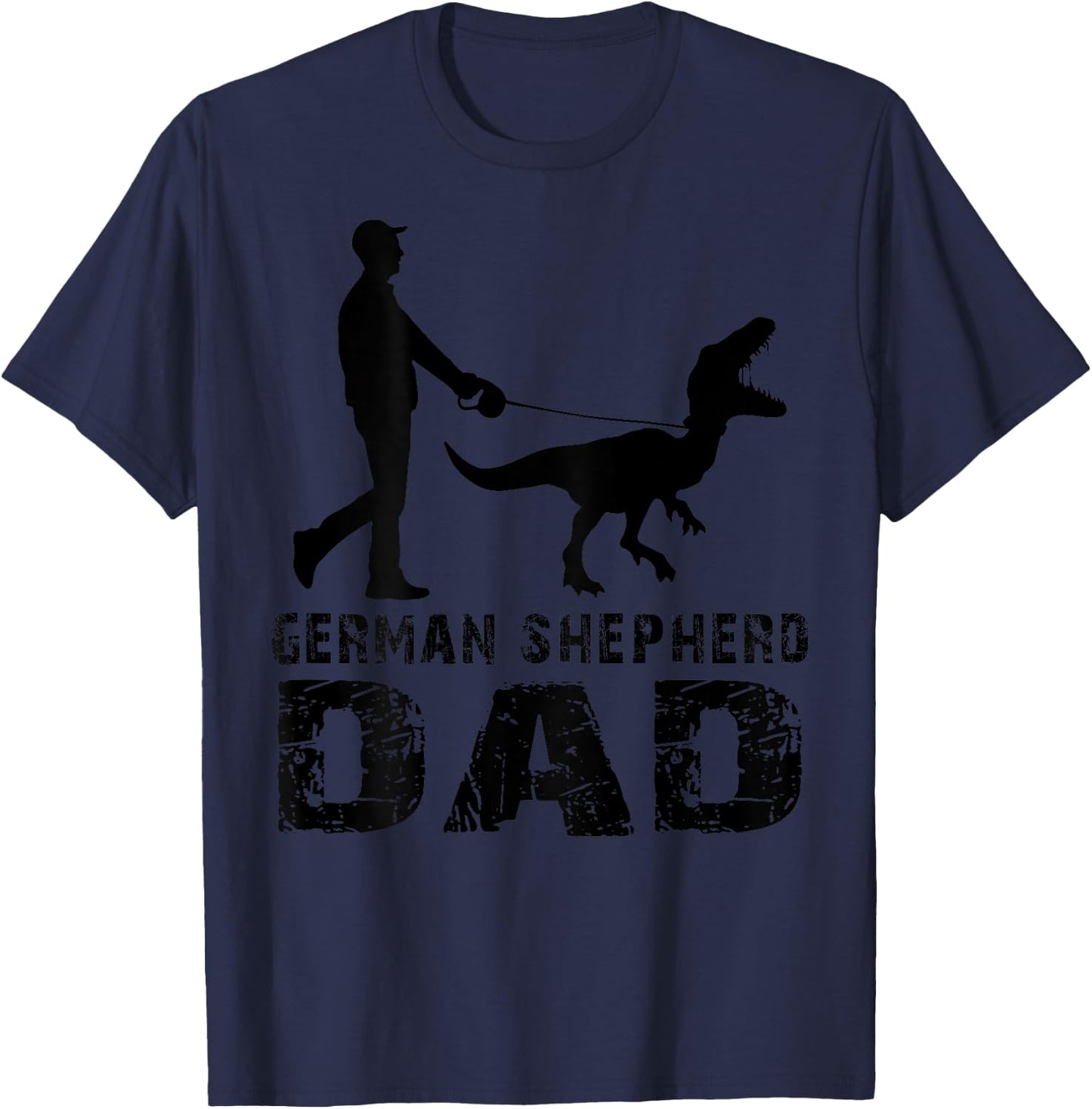 Funny Daddy Dinosaur German Shepherd Dad Father's Day (back) T-Shirt - T-Shirt | Navy