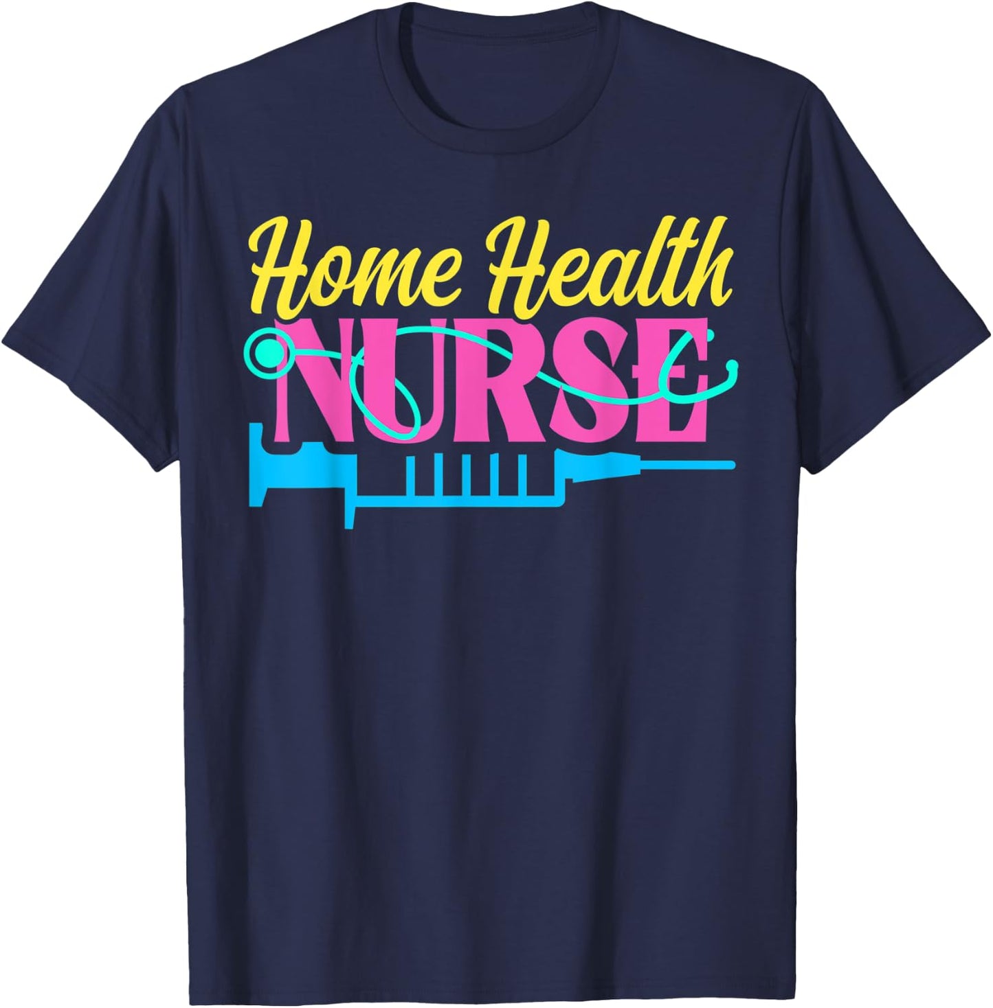 Home Health Nurse Nursing T-Shirt - T-Shirt | Navy
