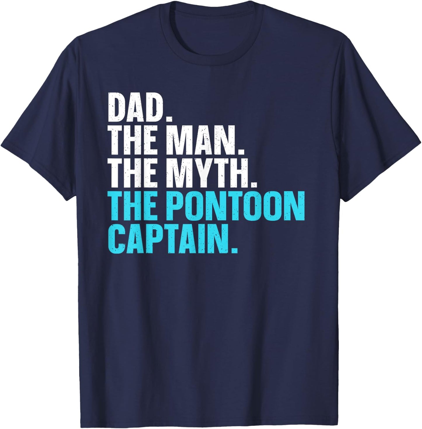 Funny Pontoon Dad Art Boating Pontoon Boat Captain T-Shirt - T-Shirt | Navy