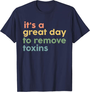 Its Good Day To Remove Toxins Vintage Dialysis Tech Nurse T-Shirt - T-Shirt | Navy