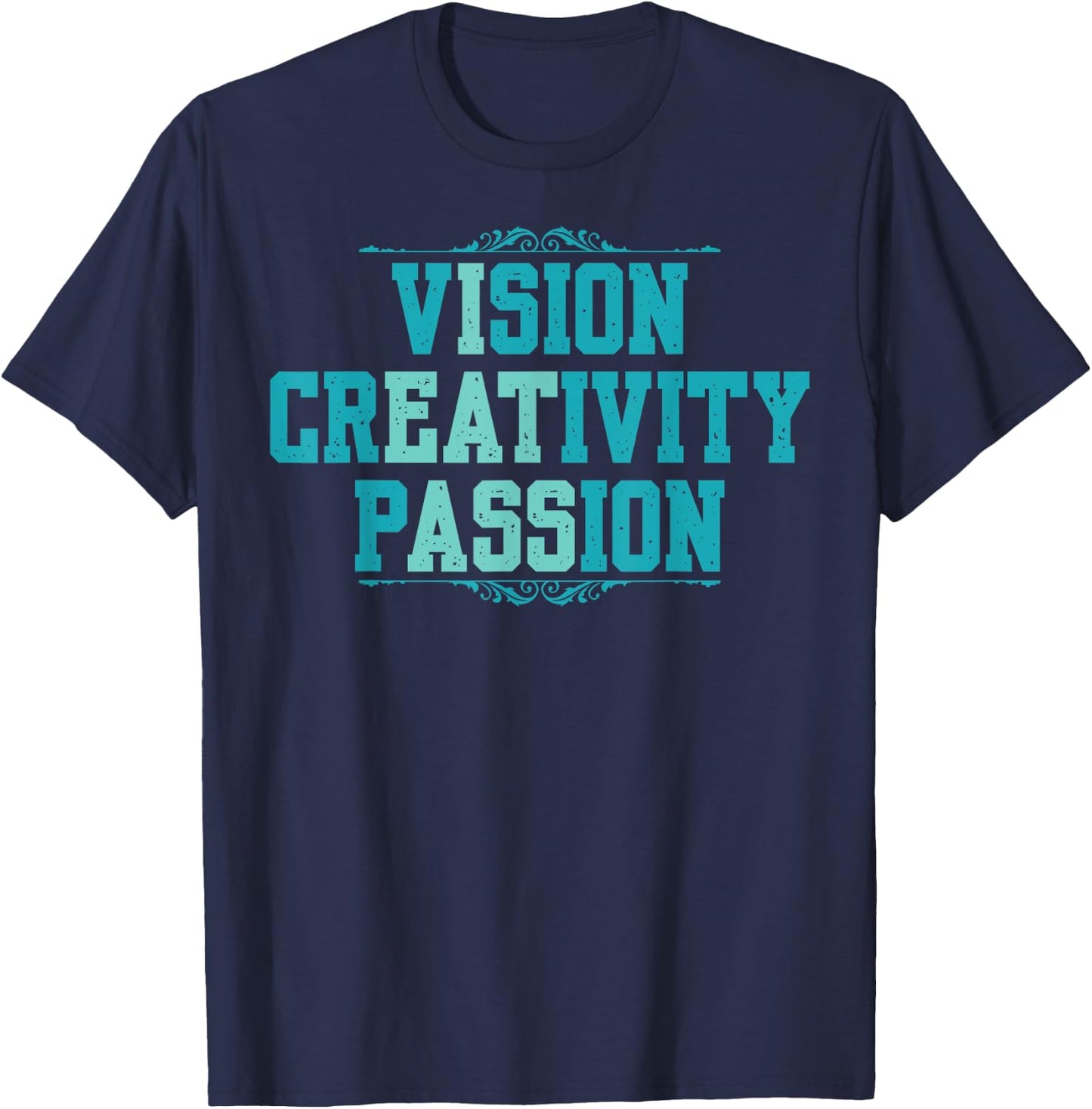 Vision Creativity Passion Funny Graphic Designer Art Lover T-Shirt - T-Shirt | Navy