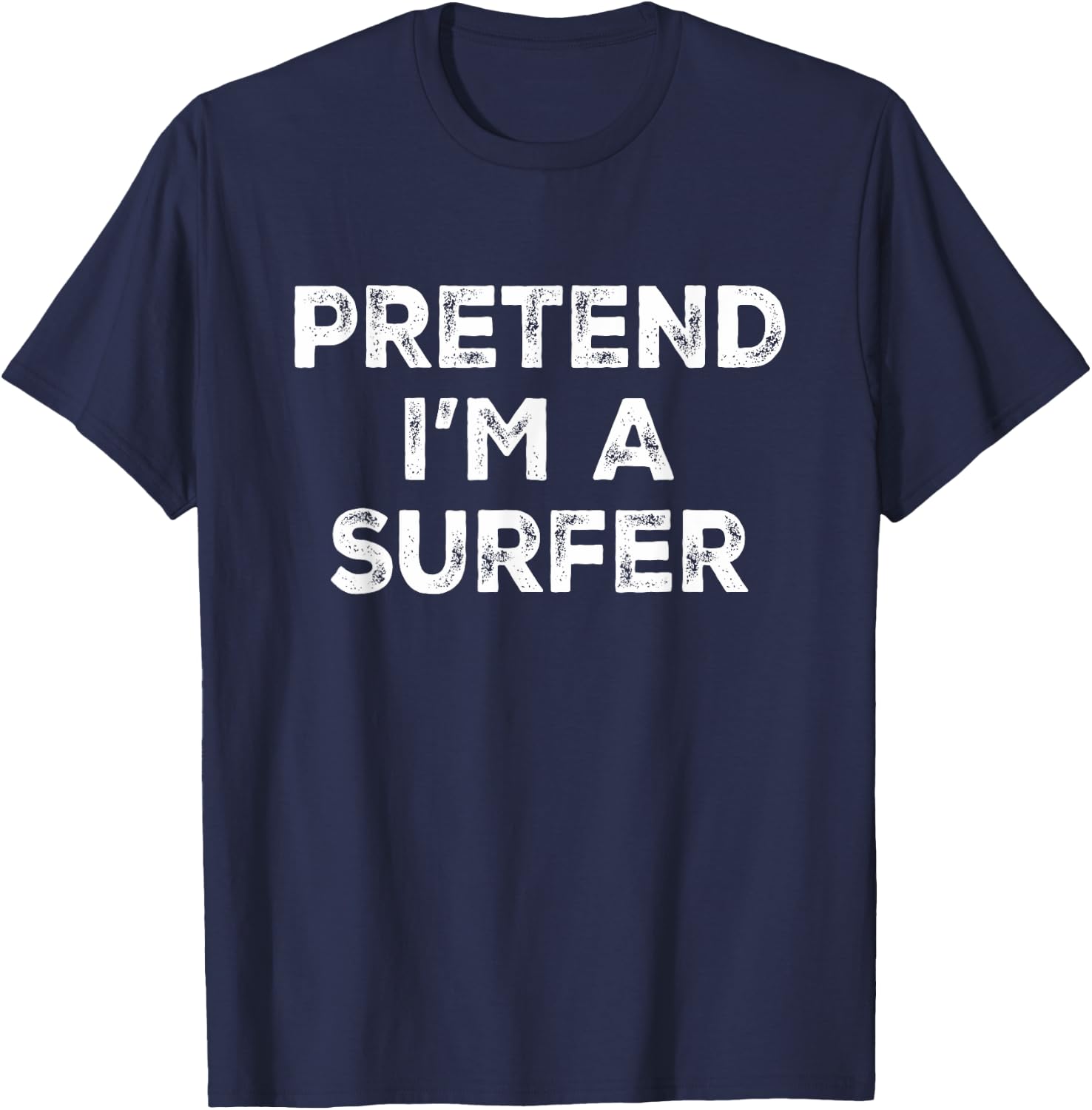 Pretend I'm A Surfer Lazy Halloween Costume T-Shirt - T-Shirt | Navy