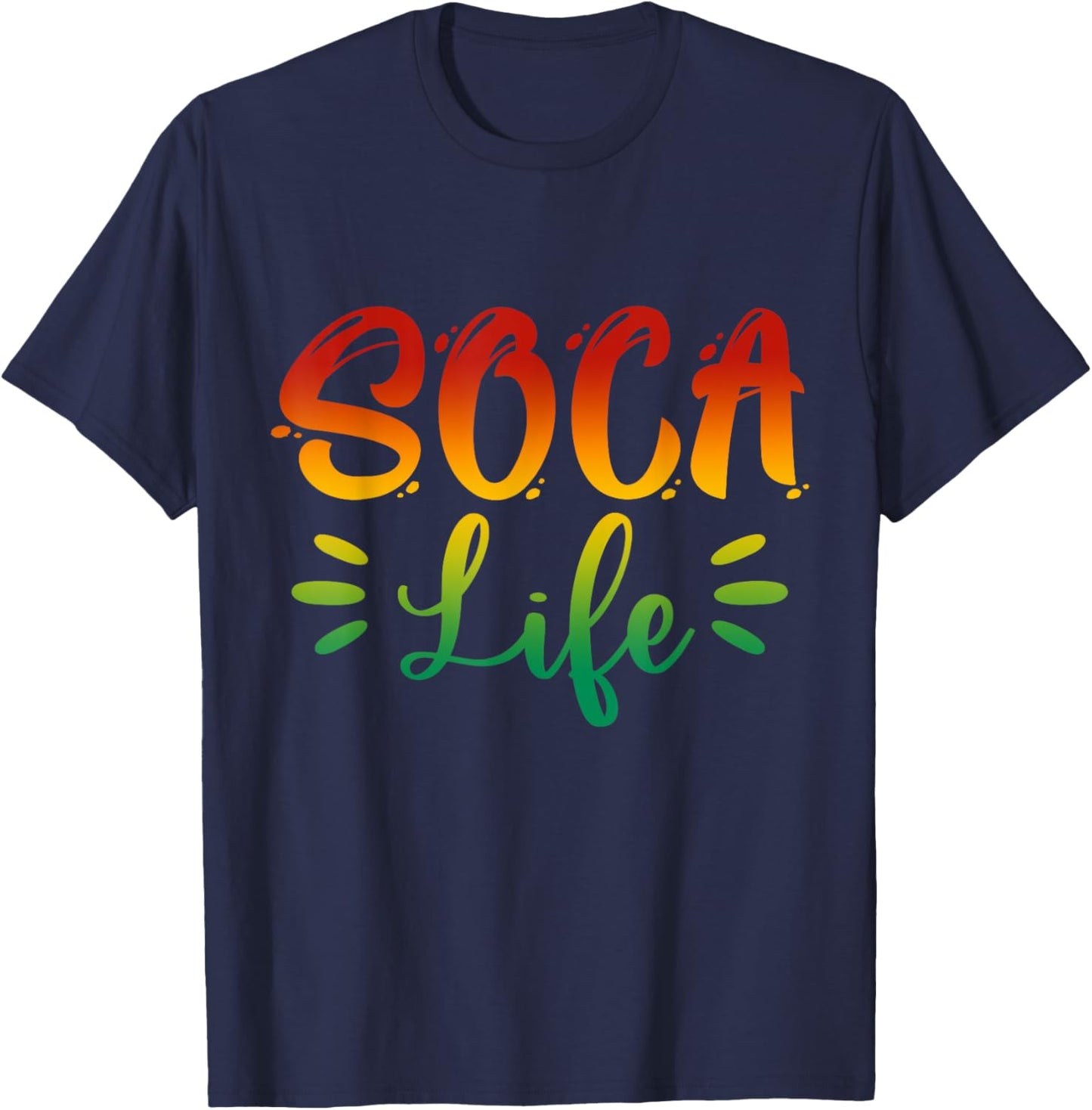 Soca Life Caribbean Carnival Party Soca Fans T-Shirt - T-Shirt | Navy