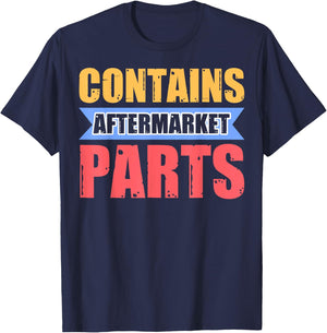 Contains Aftermarket Parts Post Knee Replacement T-Shirt - T-Shirt | Navy