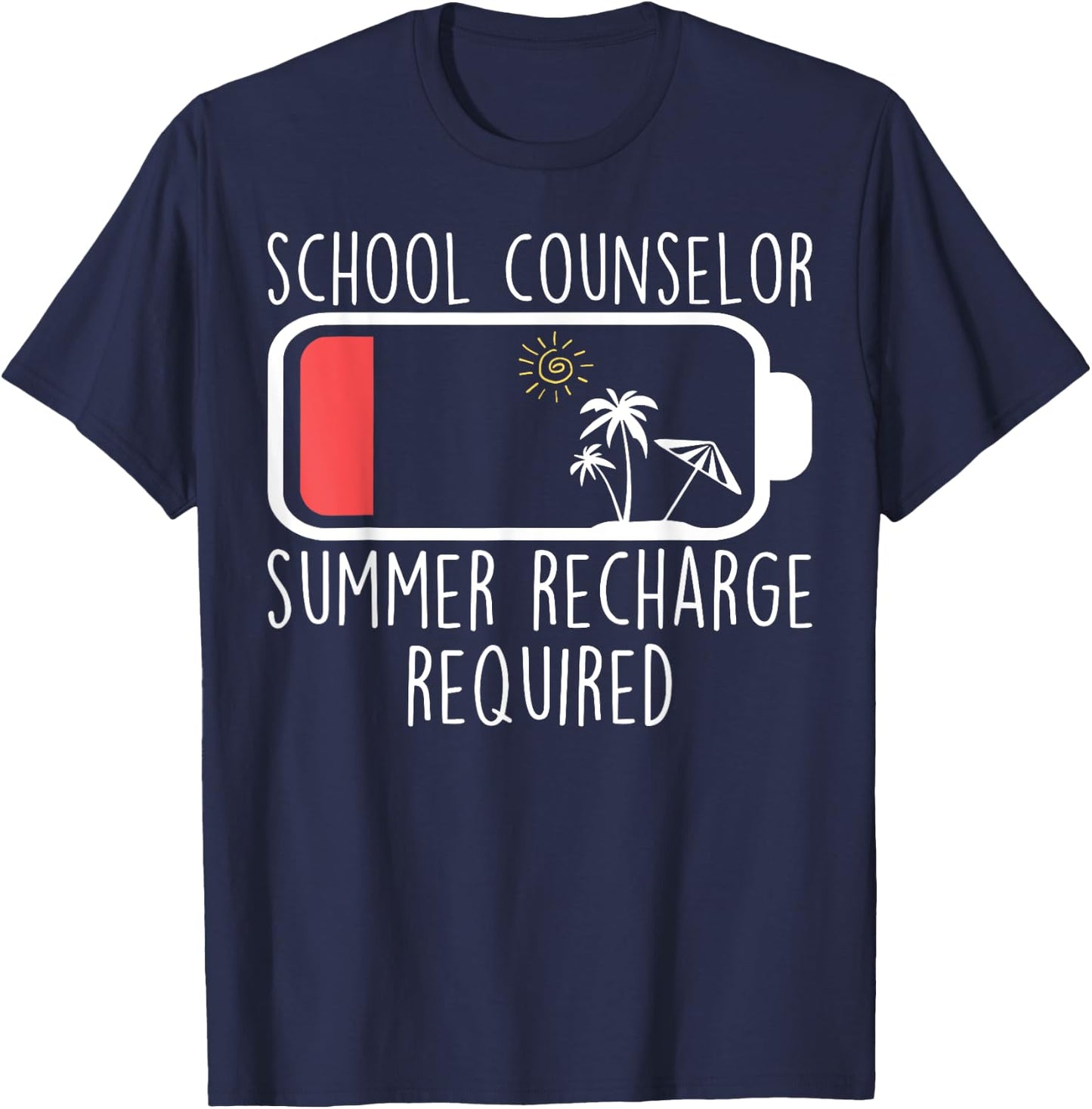 School Counselor Summer Recharge Required Teacher Life Women T-Shirt - T-Shirt | Navy