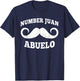 Number One Juan Abuelo Spanish Mexican Best Dad Fathers Day T-Shirt - T-Shirt | Navy