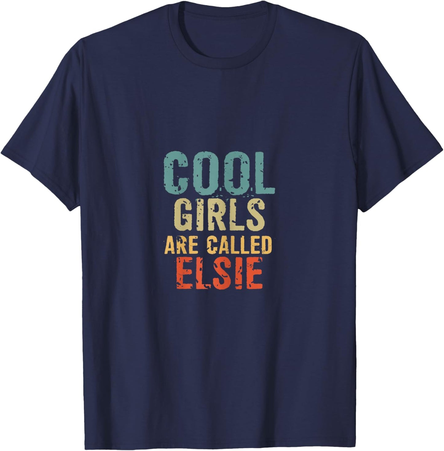 Cool Girls are called Elsie T-Shirt - T-Shirt | Navy