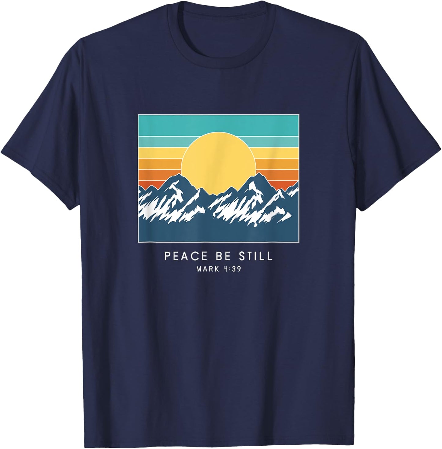 Peace Be Still Mark 4:39 - Vintage Bible Verse T-Shirt - T-Shirt | Navy