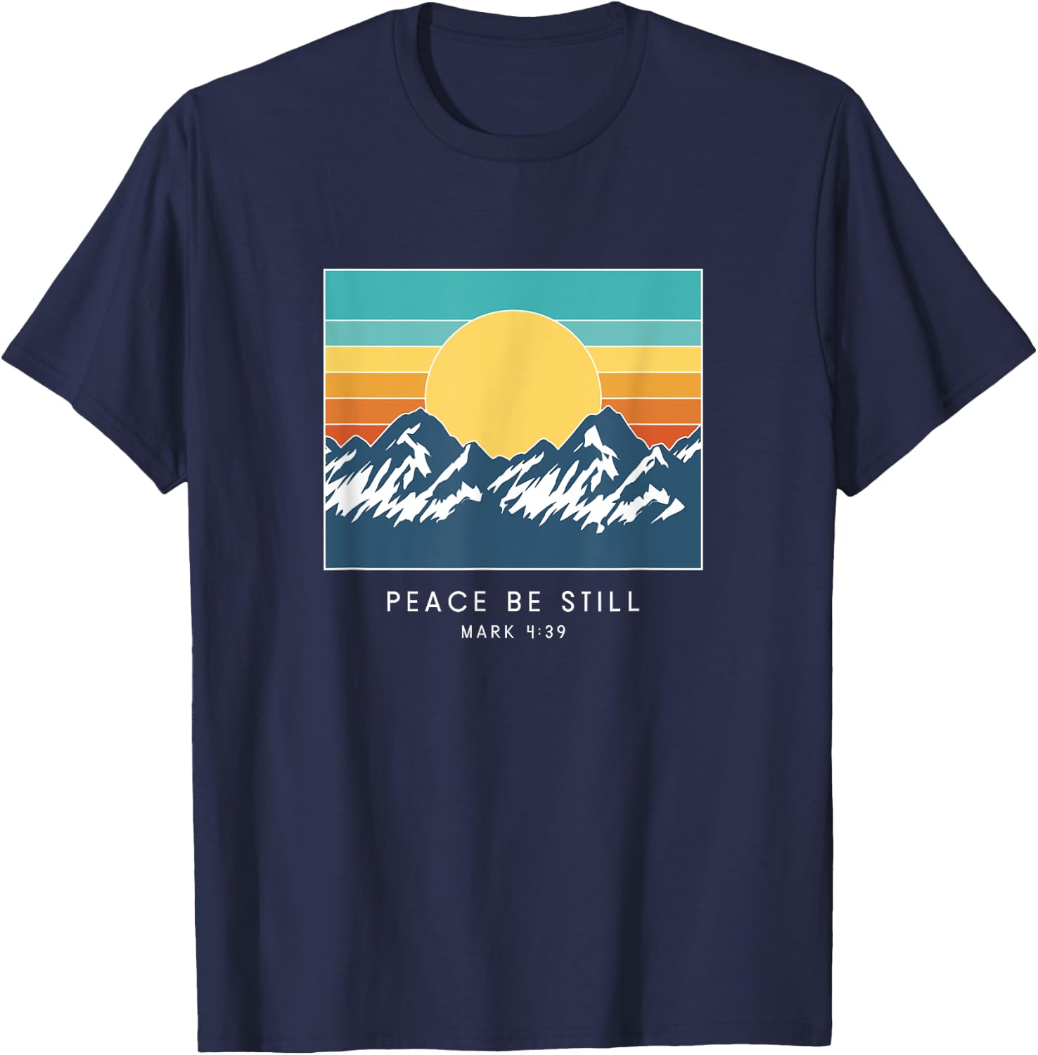 Peace Be Still Mark 4:39 - Vintage Bible Verse T-Shirt - T-Shirt | Navy