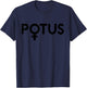 POTUS VOTE Venus Symbol Presidential Candidate Feminist Meme T-Shirt - T-Shirt | Navy