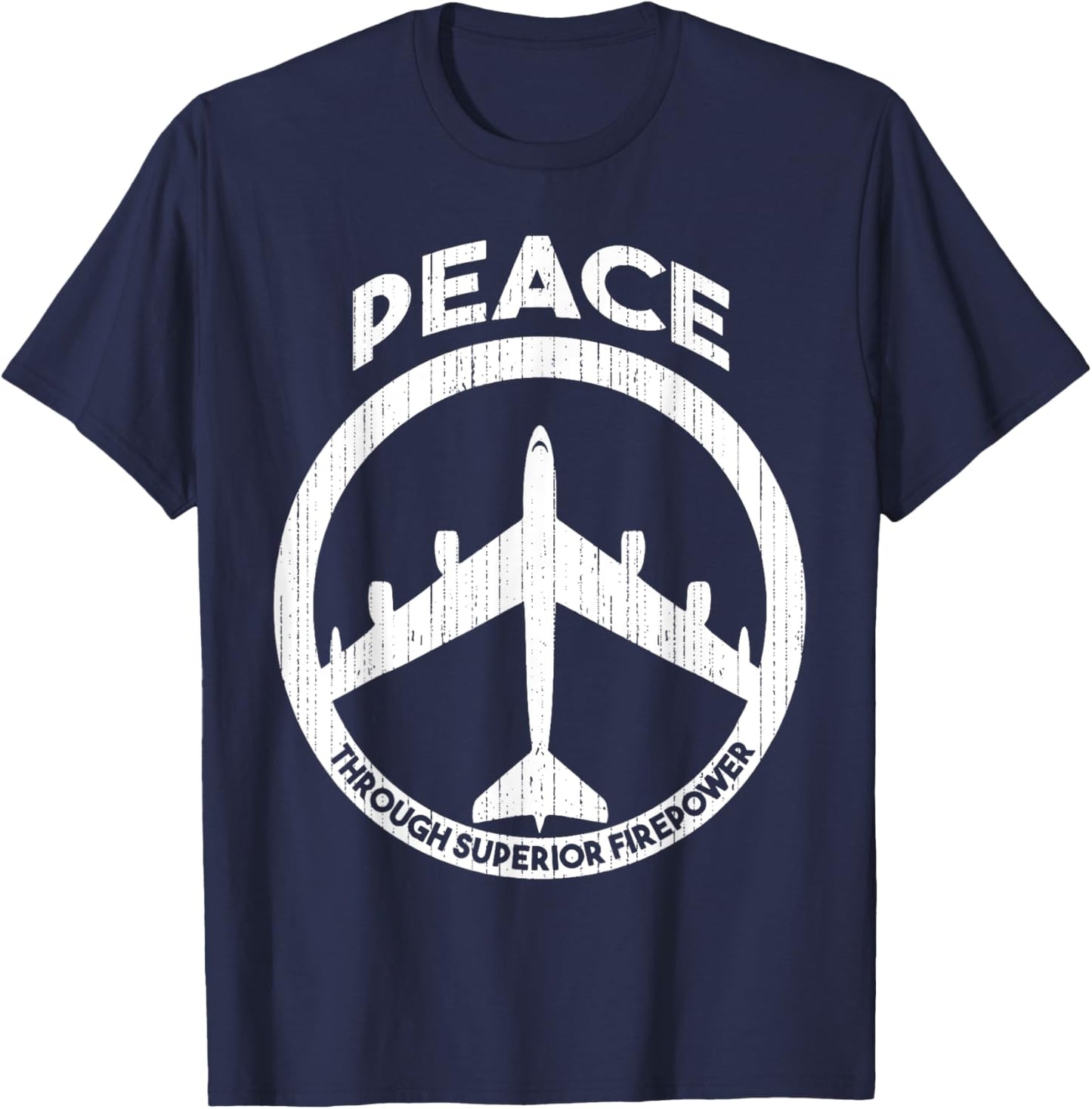 Peace Through Superior Firepower T-Shirt - T-Shirt | Navy