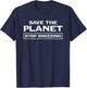 Voluntary Human Extinction Movement T Shirt : Stop Breeding T-Shirt - T-Shirt | Navy