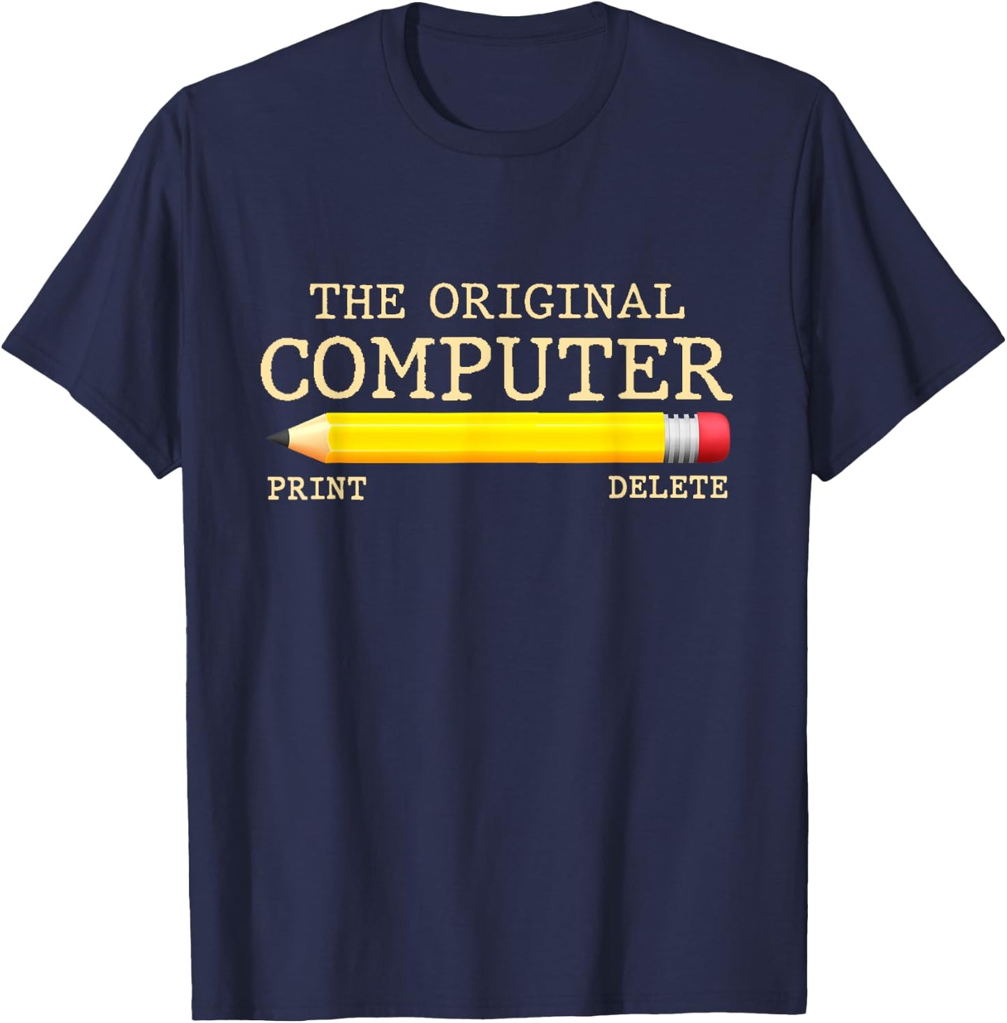 The Original Computer Funny Pencil IT Tech Support T-Shirt - T-Shirt | Navy