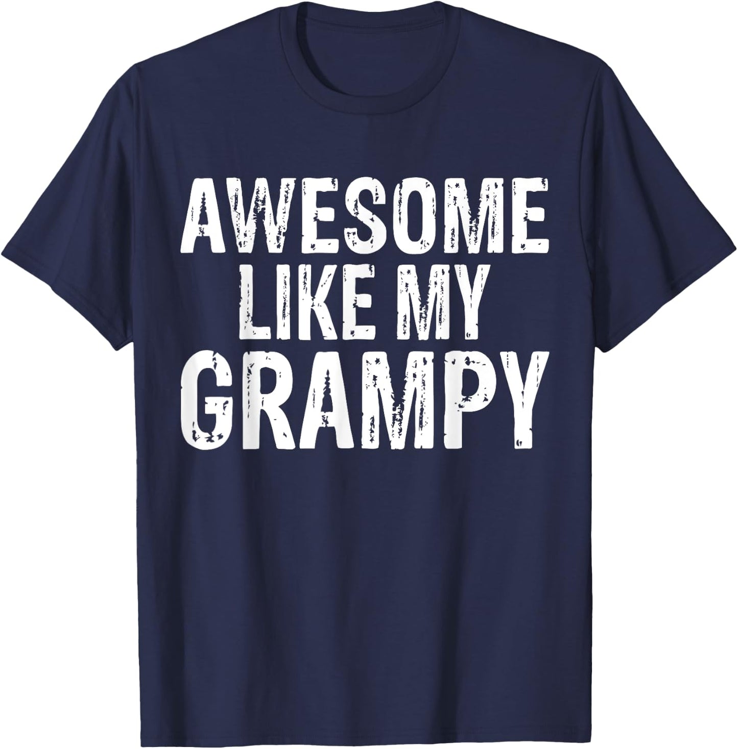 Awesome Like My Grampy Funny Granddaughter Grandson T-Shirt - T-Shirt | Navy