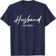 Husband Est 2025 Just Married Honeymoon Hubby Husband 2025 T-Shirt - T-Shirt | Navy