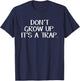 Don't Grow Up It's A Trap T-Shirt - T-Shirt | Navy