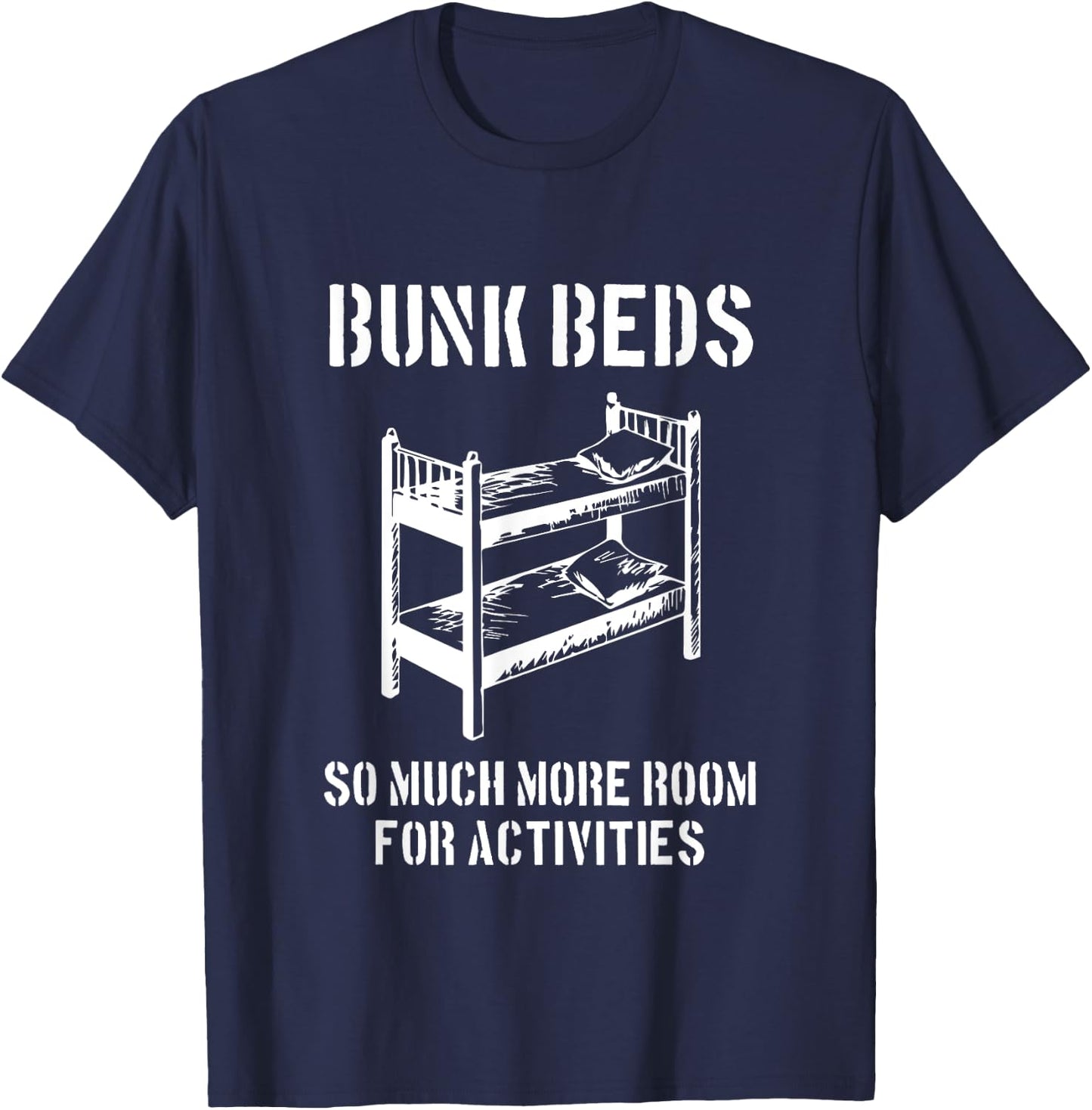 More Room For Activities - Movie Quote Funny Film Lover Gift T-Shirt - T-Shirt | Navy