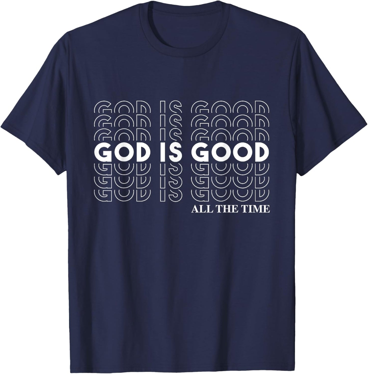 God is Good" Christian Worship Preacher's - Classic Fit, , Short Sleeve (Black) T-Shirt - T-Shirt | Navy