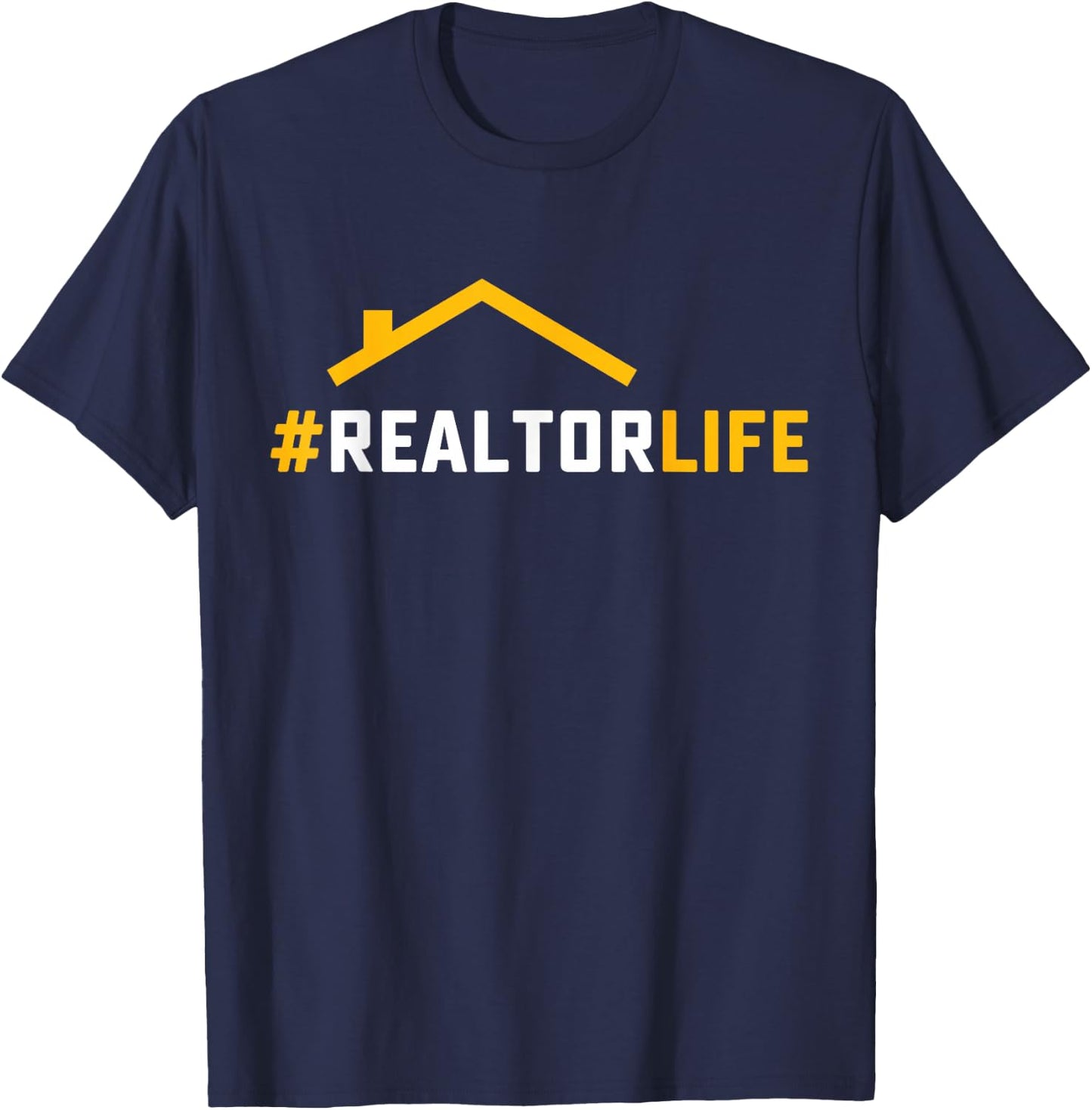 Hashtag Realtorlife House Property Broker Real Estate Agent T-Shirt - T-Shirt | Navy