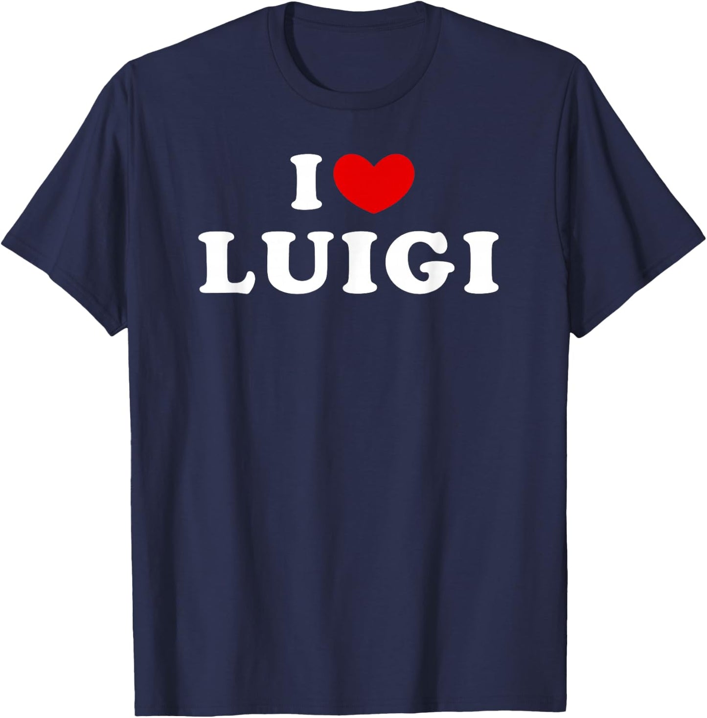 I Love Luigi, I Love Luigi T-Shirt - T-Shirt | Navy
