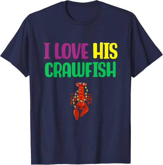 I Love His Crawfish Mardi Gras Matching Couple Girlfriend T-Shirt - T-Shirt | Navy
