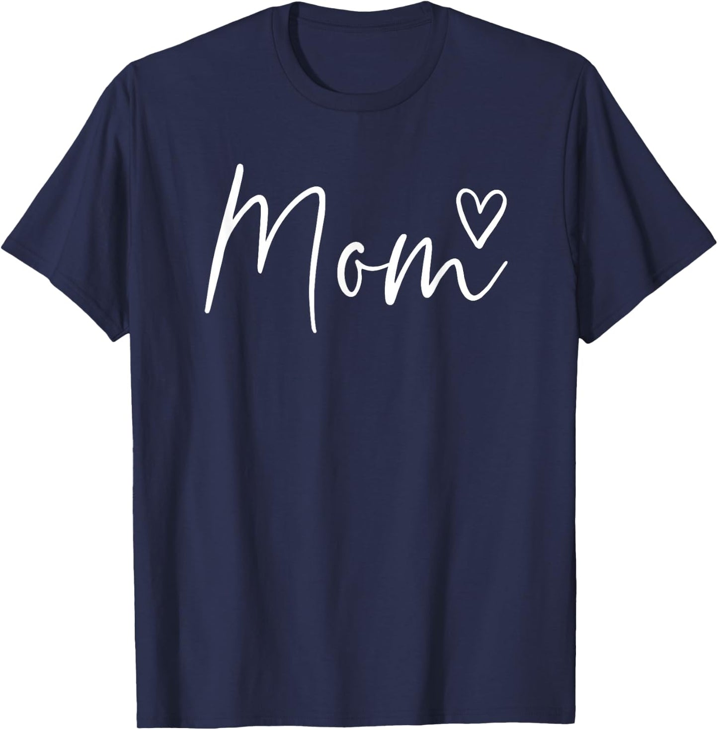 Mom Gifts Heart Mother's Day Mom T-Shirt - T-Shirt | Navy