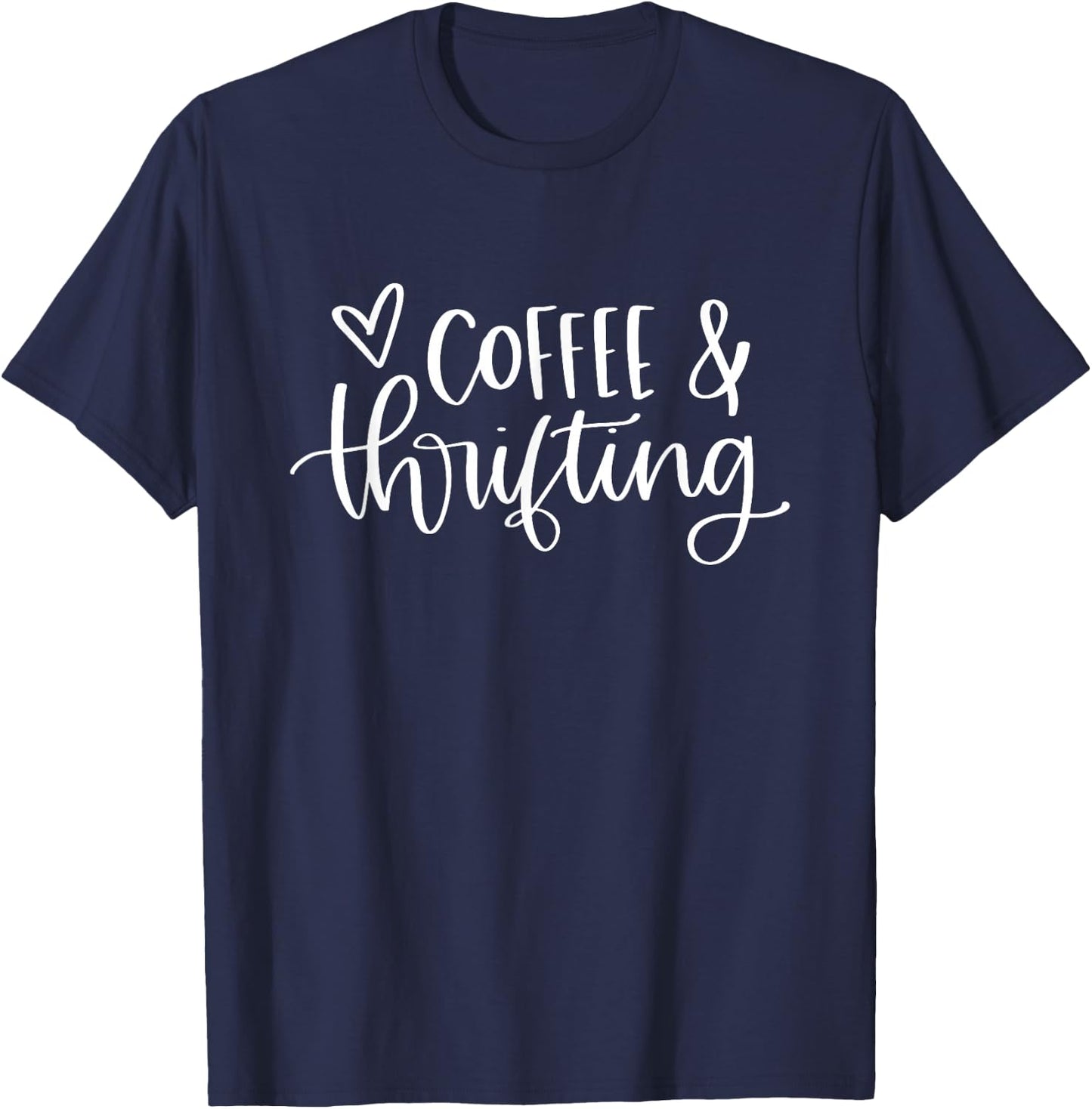 Thrifting And Coffee Lover Vintage Retro Funny T-Shirt - T-Shirt | Navy