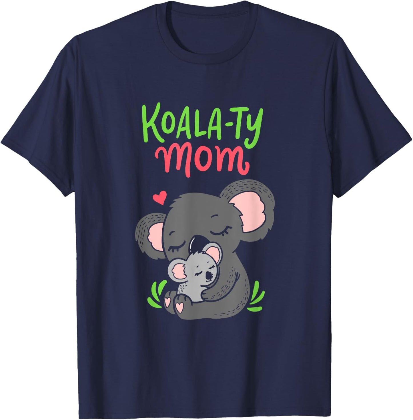 Koala-ty Mom Koala Bear Mama Mother's Day Animal Pun Gift T-Shirt - T-Shirt | Navy
