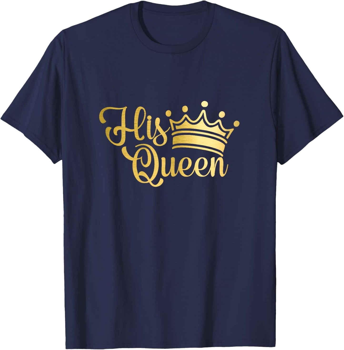 Her King His Queen partner look couples queen king couple T-Shirt - T-Shirt | Navy