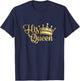Her King His Queen partner look couples queen king couple T-Shirt - T-Shirt | Navy