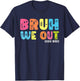 Retro Groovy Bruh We Out School Nurses Last Day Of School T-Shirt - T-Shirt | Navy
