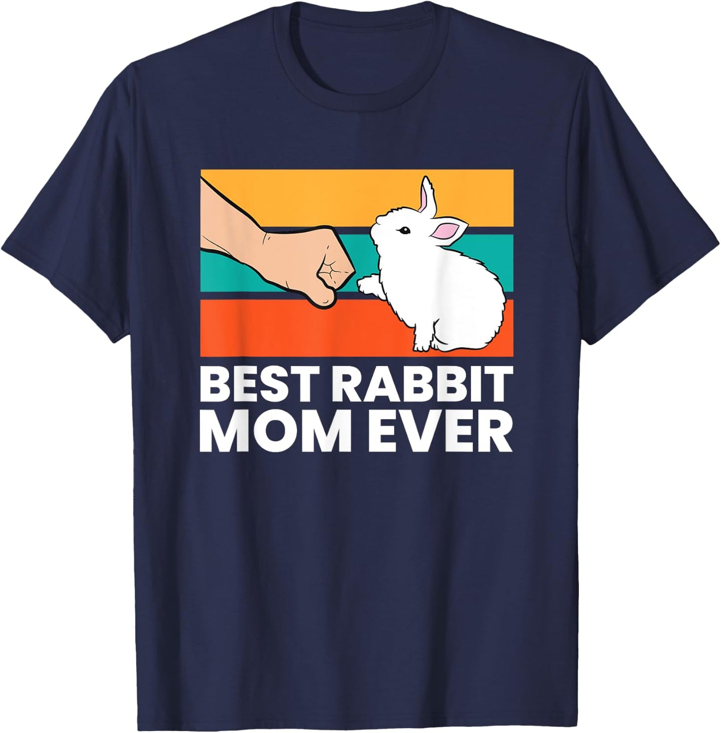 Best Rabbit Mom Ever Cute Bunny Rabbit Mom T-Shirt - T-Shirt | Navy
