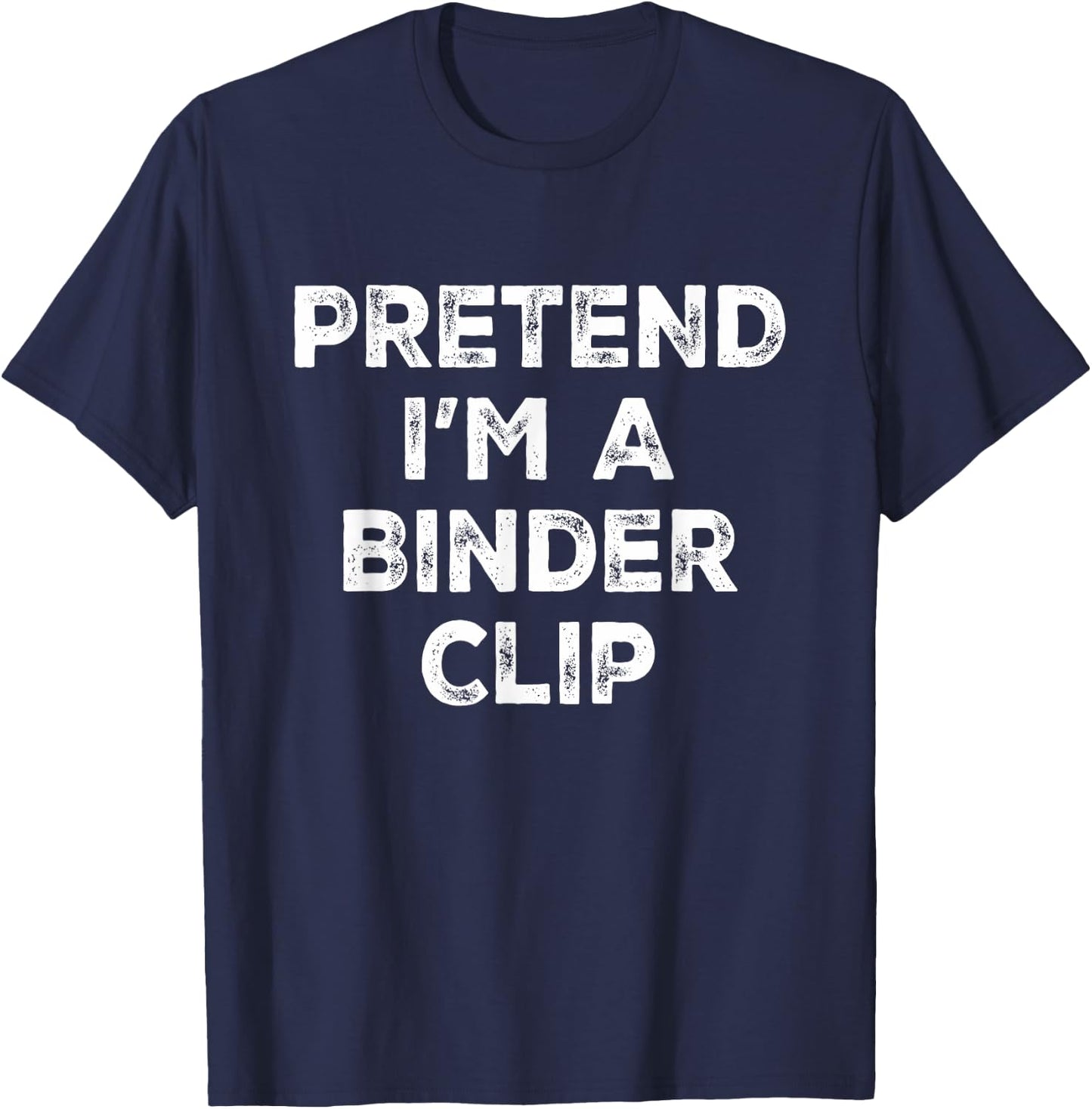 Pretend I'm A Binder Clip Lazy Halloween Costume T-Shirt - T-Shirt | Navy