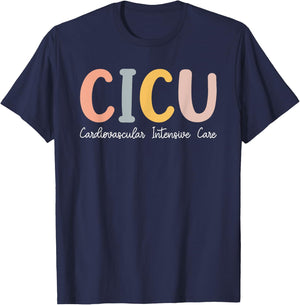 CICU Nurse Cardiac Intensive Care Unit Cvicu Nurse T-Shirt - T-Shirt | Navy