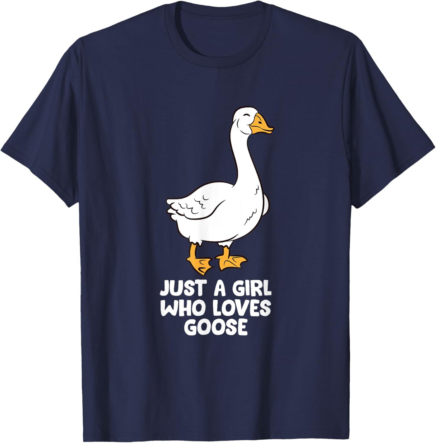 Just a Girl Who Loves Goose Cute Gooses T-Shirt - T-Shirt | Navy