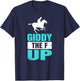 Giddy The F Up Horse Racing T-Shirt - T-Shirt | Navy