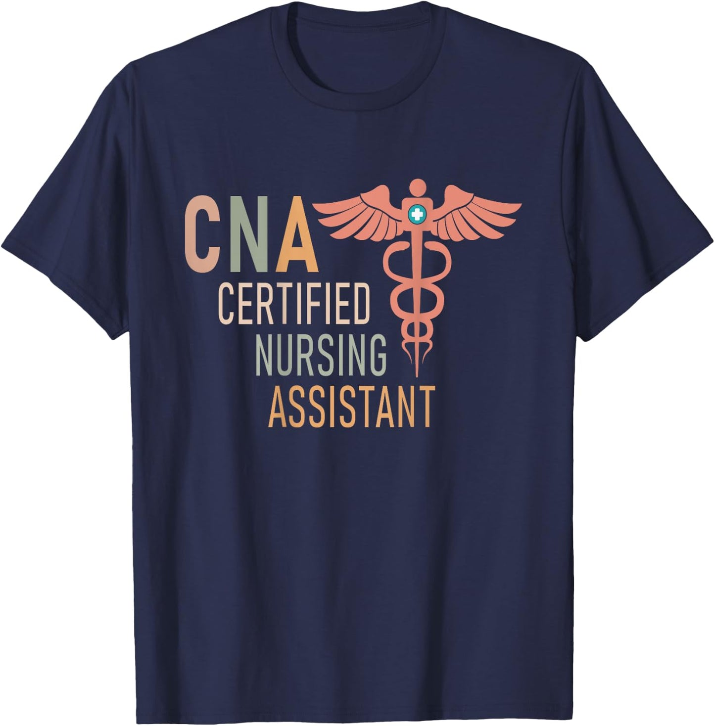 Certified Nursing Assistant Nurse Assistant Aide CNA Back Of T-Shirt - T-Shirt | Navy