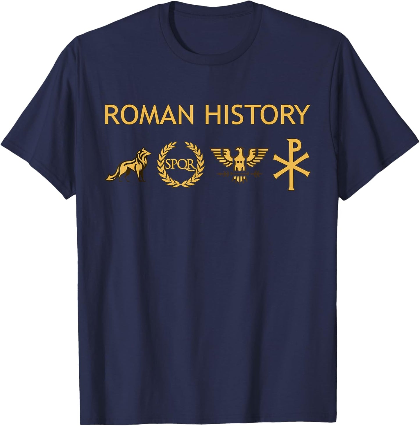 Roman History From Kingdom to Empire Ancient Rome T-Shirt - T-Shirt | Navy