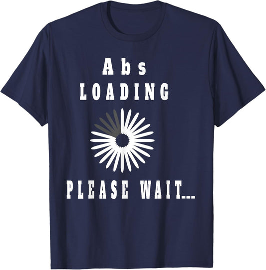 Abs Loading Please Wait Funny Six-Pack Abdominal T-Shirt - T-Shirt | Navy
