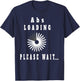 Abs Loading Please Wait Funny Six-Pack Abdominal T-Shirt - T-Shirt | Navy