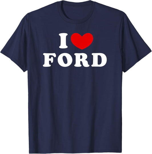 I Love Ford, I Love Ford T-Shirt - T-Shirt | Navy