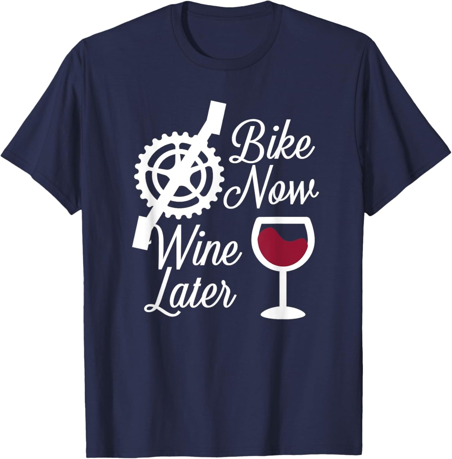 Bike Now Wine Later - Funny Biker T-Shirt - T-Shirt | Navy