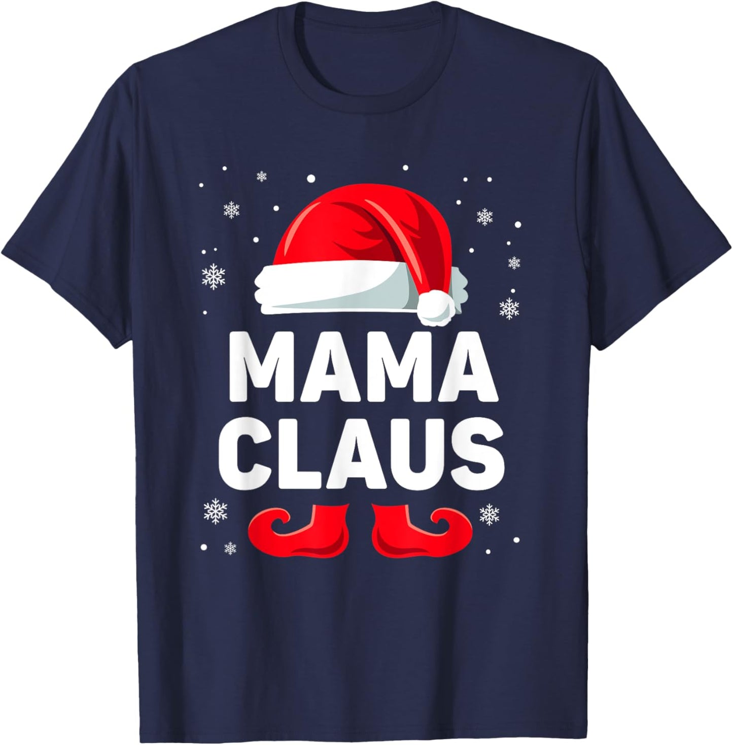 Mama Claus Christmas Matching Family Group Funny Xmas T-Shirt - T-Shirt | Navy