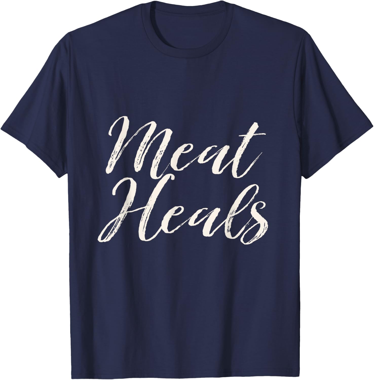 Carnivore Meat Heals zero carb gift T-Shirt - T-Shirt | Navy